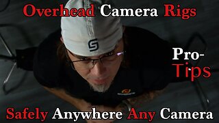 Rigging an Overhead Camera Safely and Anywhere. Pro camera Rigs. #filmmaking101 #cinematography