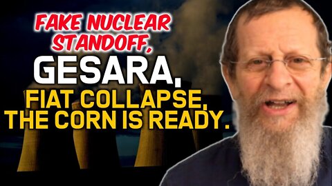 Fake Nuclear Standoff, Gesara, Fiat Collapse, The Corn is Ready!!
