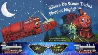 READ ALOUD: Where Do Steam Trains Sleep at Night?