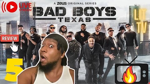 Bad Boyz Texas Episode 5 Live Review | LitTV Tune in They Fighting Again lol
