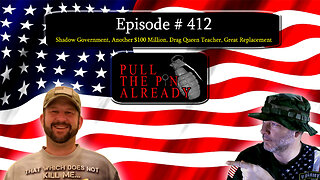 PTPA (Ep 412): Shadow Government, Another $100 Million, Drag Queen Teacher, Great Replacement
