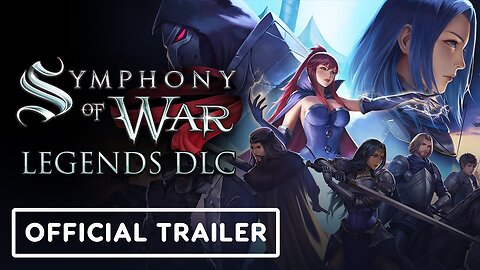 Symphony of War: The Nephilim Saga - Official Legends DLC Release Date Announcement Trailer