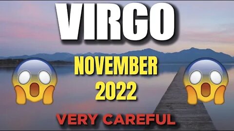 Virgo ♍ VERY CAREFUL 😱 😨 Horoscope for Today NOVEMBER 2022 ♍ Virgo tarot November 2022 ♍