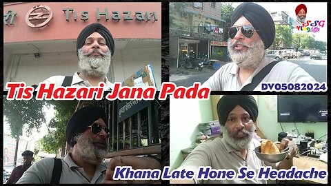 Tis Hazari Jana Pada | Khana Late Hone Se Headache DV05082024 @SSGVLogLife