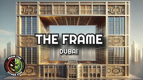 Explore the Iconic Dubai Frame