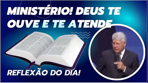 MINISTÉRIO! DEUS TE OUVE E TE ATENDE | Hernandes Dias Lopes