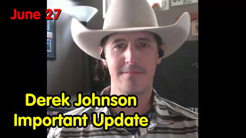 Derek Johnson Important Update, June 27.