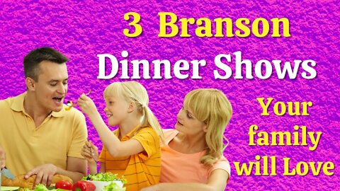 3 Branson Dinner Shows - Your Family Will Love 🥰