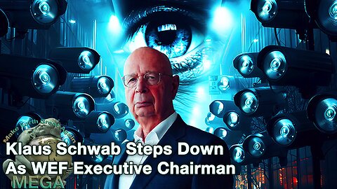 Klaus Schwab Steps Down As WEF Executive Chairman -- With link to document below the video