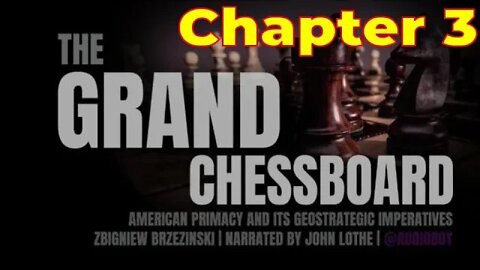 The Grand Chessboard – Zbigniew Brzezinski – Chapter 3 – Audiobook