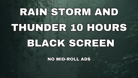 10 Hours of Black Screen Rain and Thunderstorm | Ultimate Rain Sounds for Sleeping