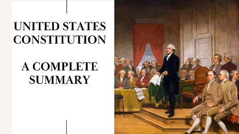 A Summary Of The Complete United States Constitution