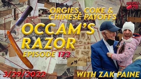 Occam’s Razor Ep. 172 with Zak Paine - Orgies, Cocaine & Hunter’s Chinese Payoffs!