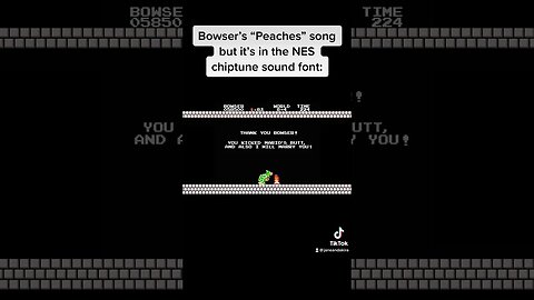 Bowser’s Song “Peaches” But it’s in the 8Bit NES Soundfont