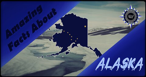 Amazing Facts About Alaska
