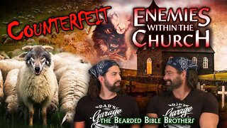 Joshua & Caleb explain - Counterfeit Enemies within the Church