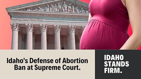 Idaho prepares to defend its abortion ban