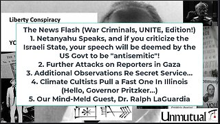 Liberty Conspiracy LIVE 7-24-24! Netanyahu in DC, Climate Cult Backs off in IL? Dr. Ralph LaGuardia!