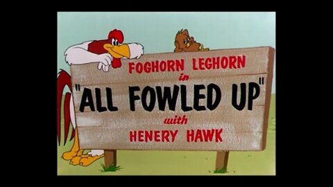 1955, 2-19, Looney Tunes, All Fowled Up