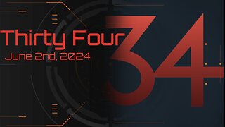 Thirty Four - June 2nd 2024