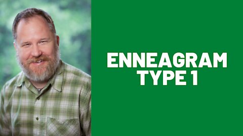 Enneagram: Type 1 (The Reformer)