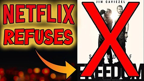 Netflix SAYS NO to Sound of Freedom | What Happens Next?
