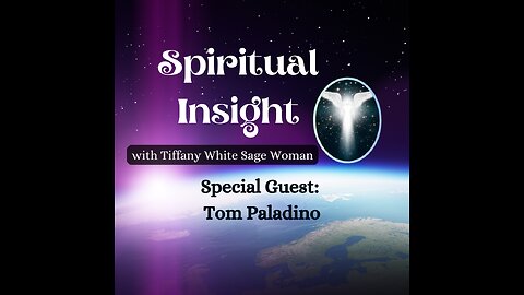 8 Oct 2023 ~ Spiritual Insight ~ SG: Tom Paladino