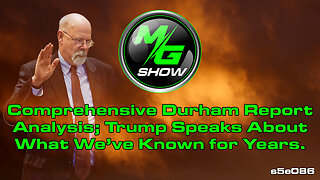 Comprehensive Durham Report Analysis; Trump Speaks About What We’ve Known for Years