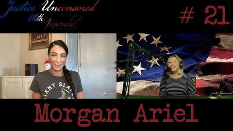 Morgan Ariel | Justice Uncensored 21