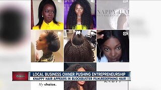 Local business owner pushing entrepreneurship and redefining black hair