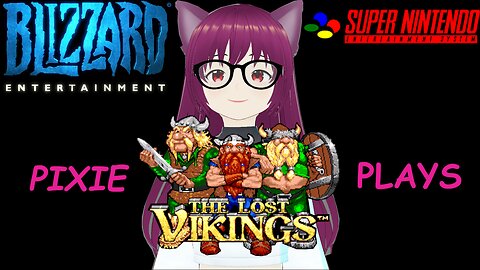 Pixie Plays The Lost Vikings Part 7