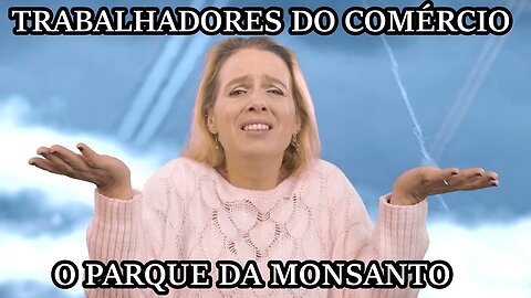 🎬 🎥TRABALHADORES DO COMÉRCIO - O PARQUE DA MONSANTO🎥🎬