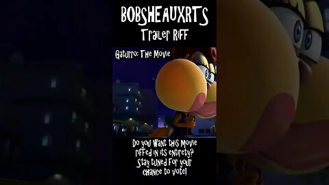 Bobsheauxrts Trailer RIff - Gaturro