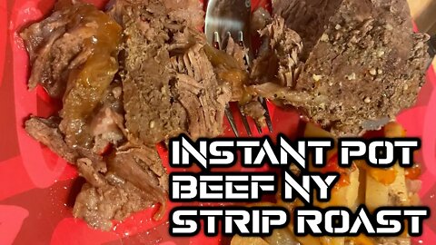 Instant Pot Beef NY Strip Roast | Strip Roast Recipe