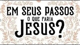 Em seus passos que faria Jesus - Capítulo 16