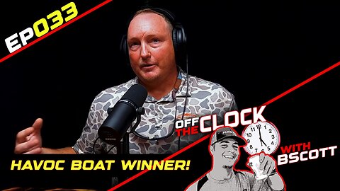 HAVOC BOAT WINNER!: Joseph Gray | Off The Clock with B Scott | Ep033