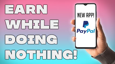 3 Apps that PAY YOU Free PayPal Money! [Apps That Make You Money 2021]