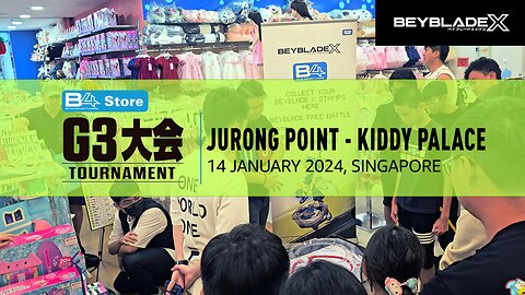 Beyblade X G3 Tournament | Jurong Point Singapore (14 Jan 2024) |『#ベイブレードx』