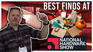 The Best of the 2021 National Hardware Show - Secret Finds