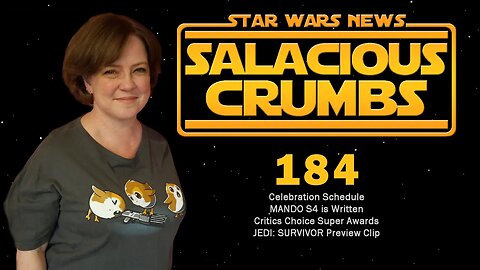 STAR WARS News and Rumor: SALACIOUS CRUMBS Episode 184