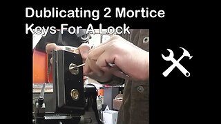 duplicating 2 mortice keys for a lock