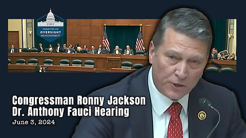 Congressman Ronny Jackson - Dr. Anthony Fauci Hearing (June 3, 2024)