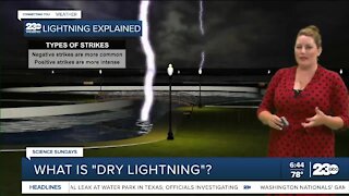 Science Sundays: What is "Dry Lightning"?