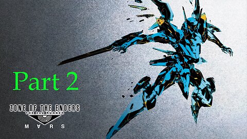 Zone of the Enders: The 2nd Runner Part 2 | No commentary