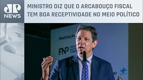 Haddad elogia articulação para convencer Congresso sobre âncora fiscal