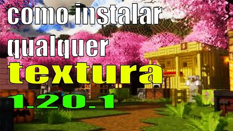 como instalar qualquer textura minecraft 1.20.1