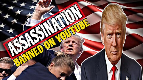 EP6: TRUMP ASSASSINATION EXPLAINED (BANNED ON YOUTUBE)