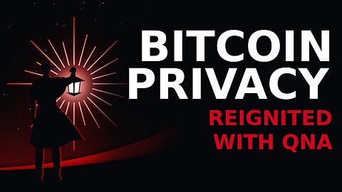 Bitcoin Privacy Reignited with BitcoinQnA