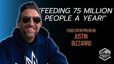 All Foods Lead To Nashville | Featuring Food Entrepreneur Justin Bizzarro | Podcast Episode 1126