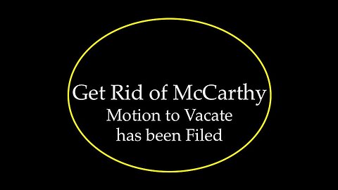 Motion to Vacate Filed: Get Rid of McCarthy